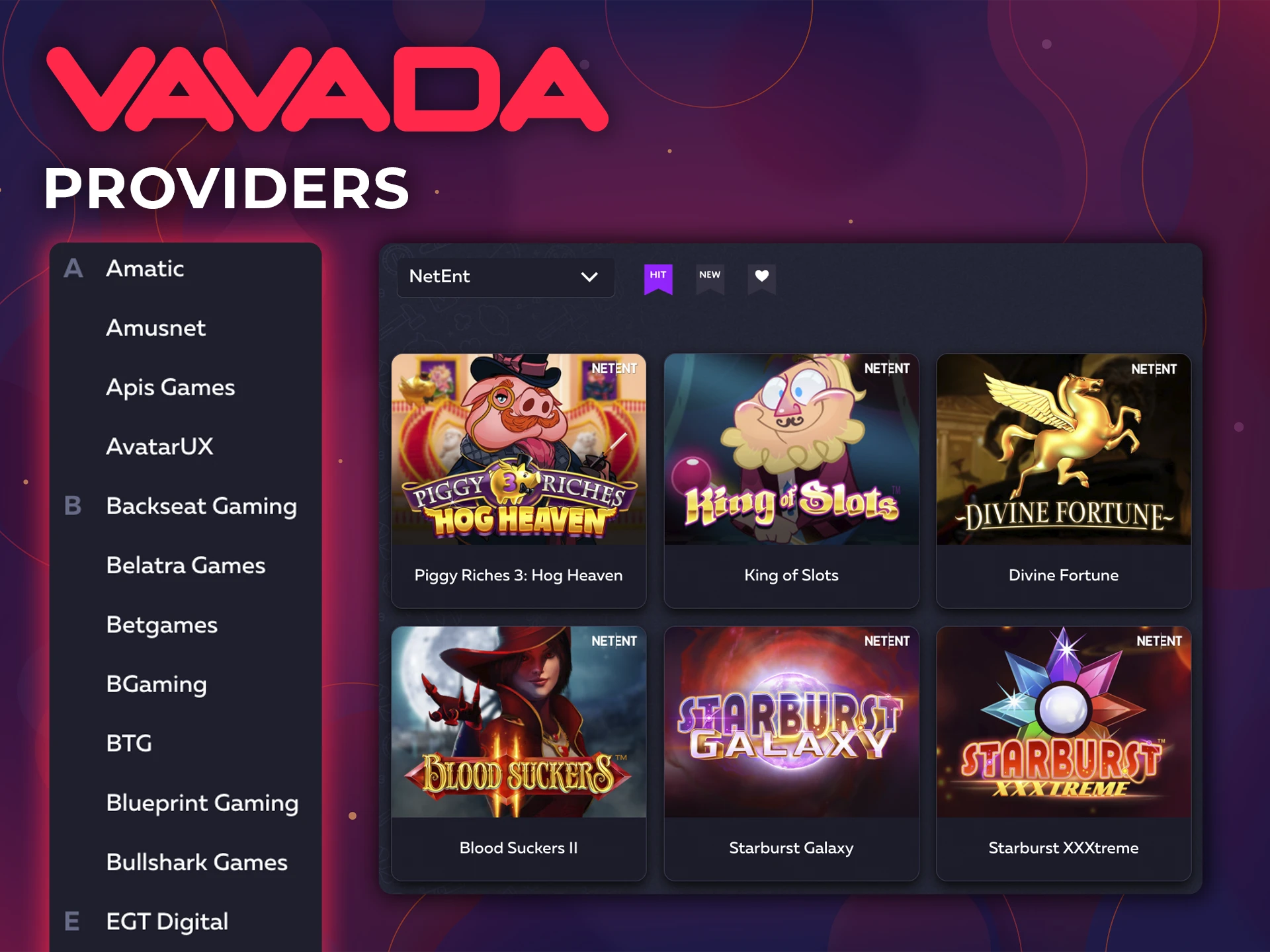 Vavada Casino supports the most famous and popular slot game providers.